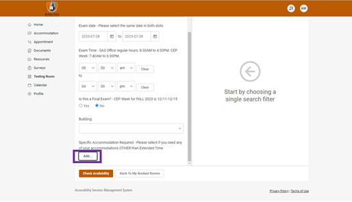 Select 'add' under Specific Accommodation Required.